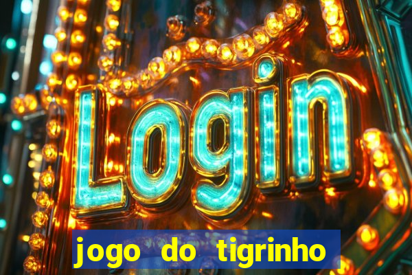 jogo do tigrinho fortune tiger demo